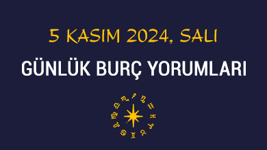 5 kasım 2024 salı günlük burç yorumları